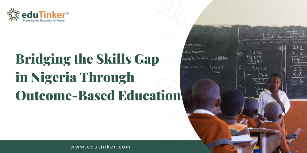 Bridging the Skills Gap in Nigeria Through Outcome-Based Education