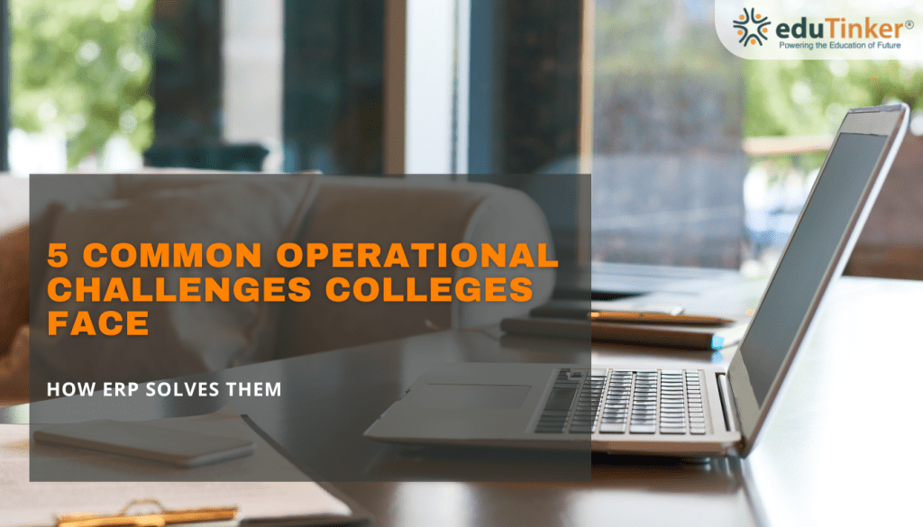 college operational challenges