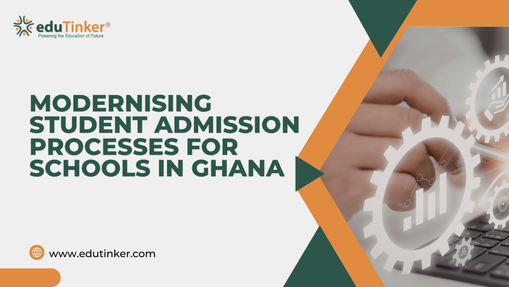 Modernising Student Admission Processes for Schools in Ghana