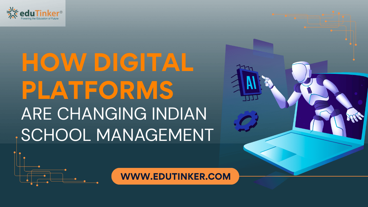 How Digital Platforms Are Changing Indian School Management