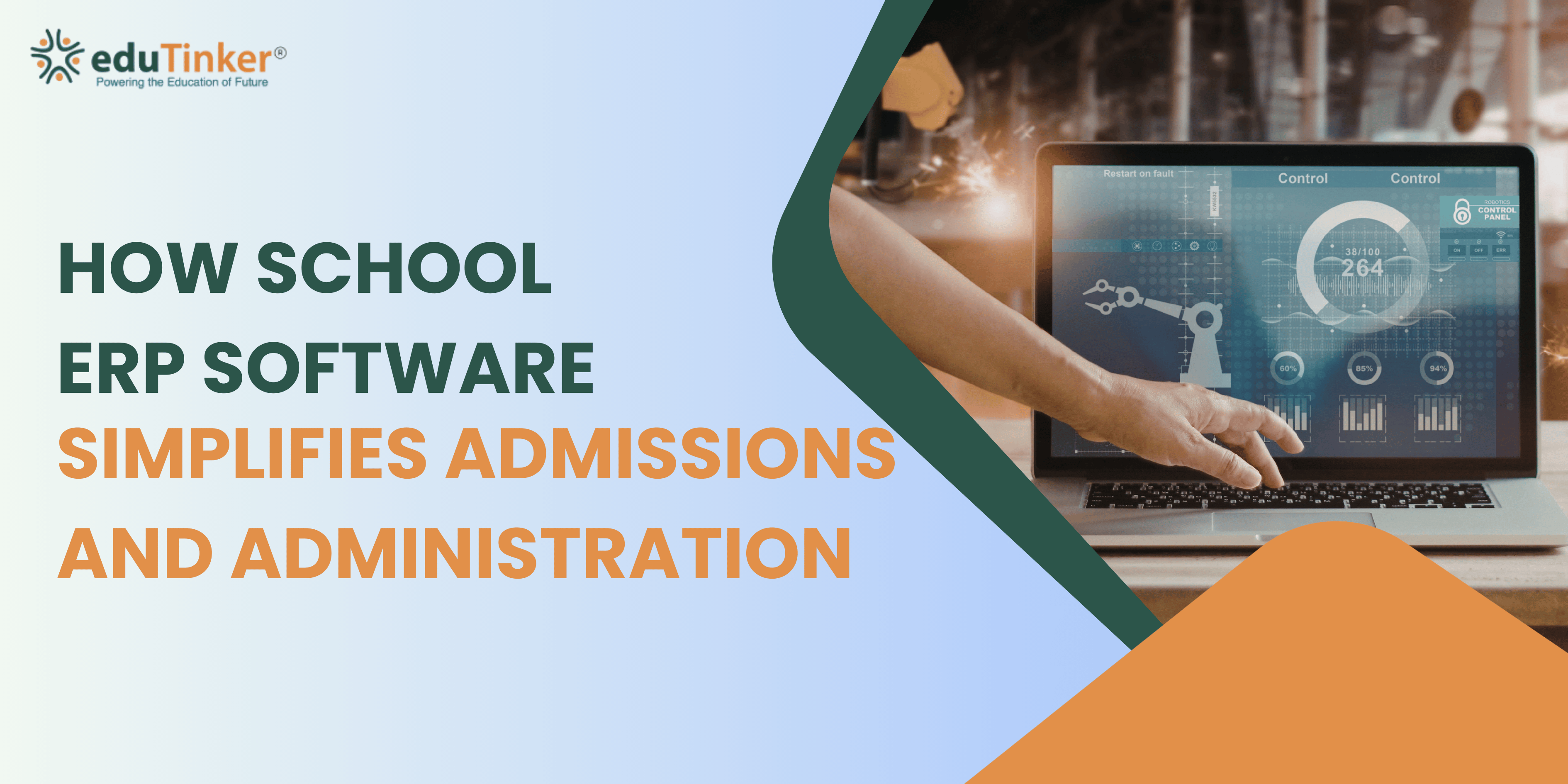 How School ERP Software Simplifies Admissions and Administration