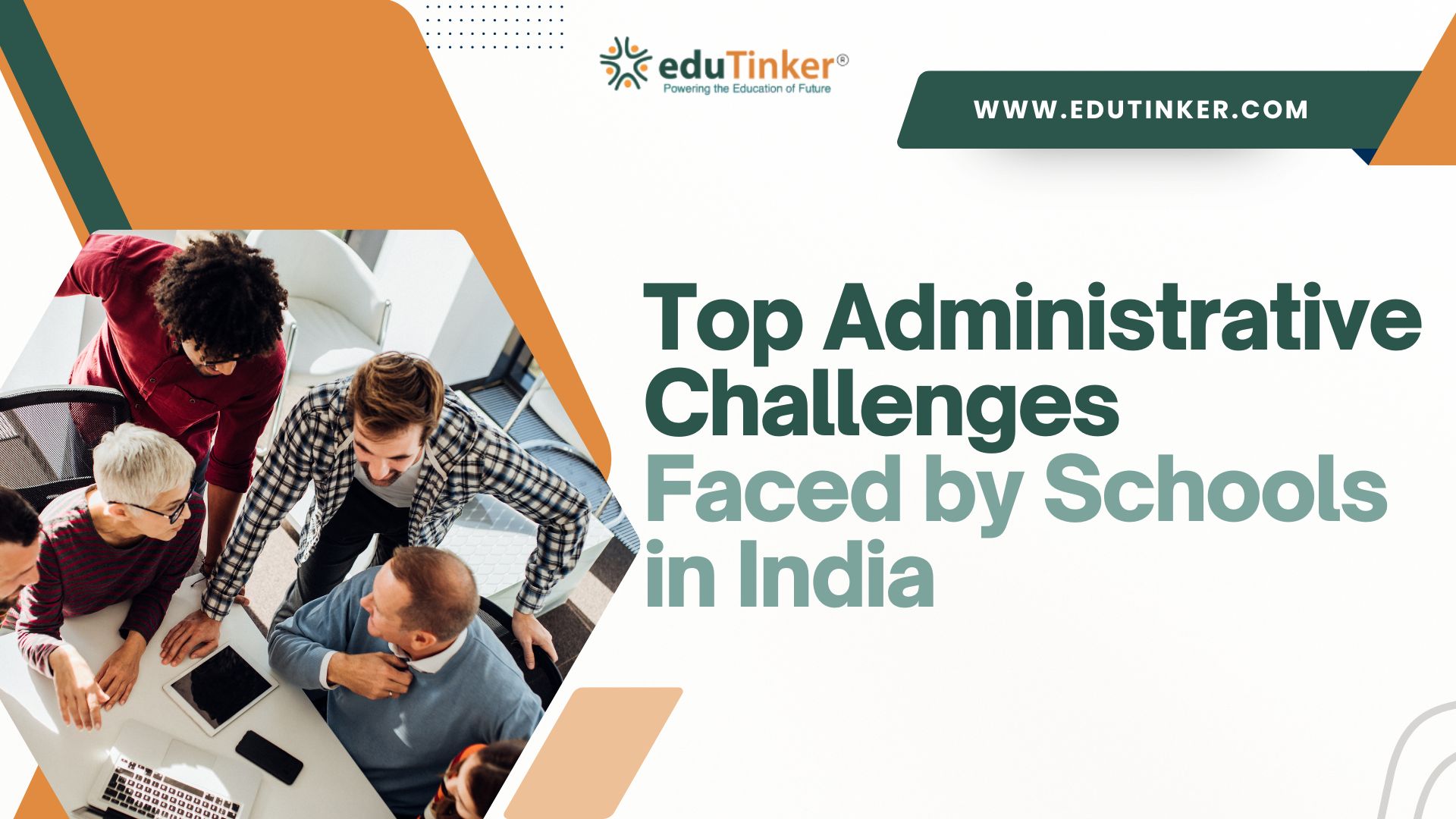 Top Administrative Challenges Faced by Schools in India