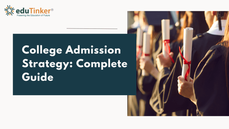 College Admission Strategy Complete Guide