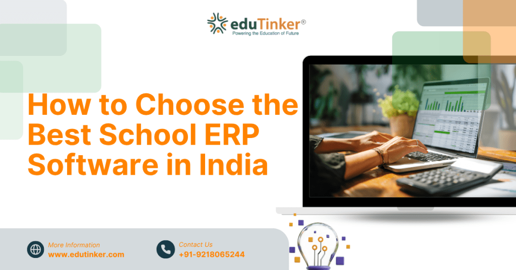 How to Choose the Best School ERP Software in India