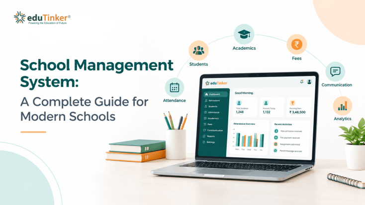 School Management System A Complete Guide for Modern Schools