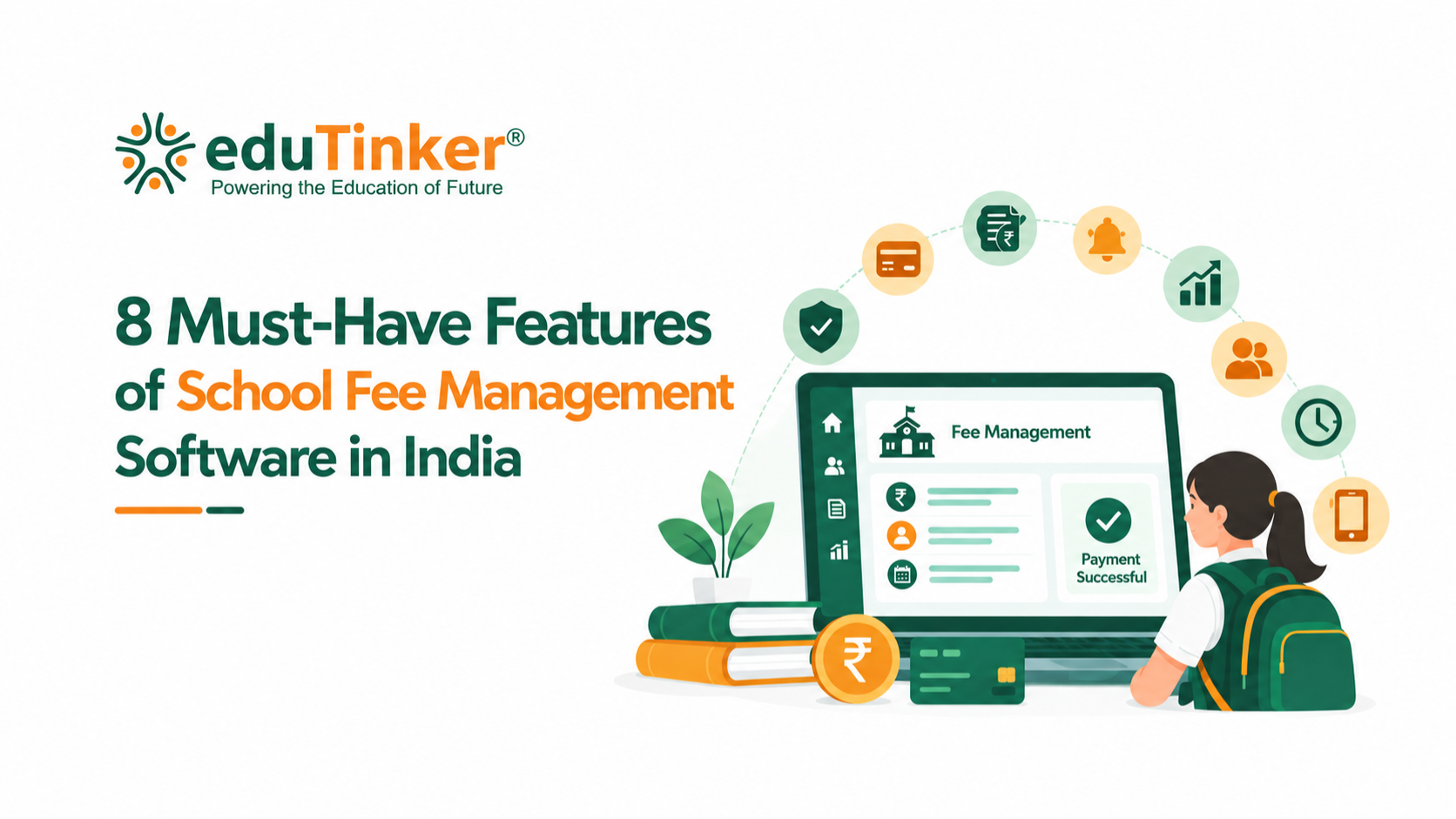 8 Must-Have Features of School Fee Management Software in India