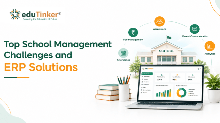 Top School Management Challenges and ERP Solutions
